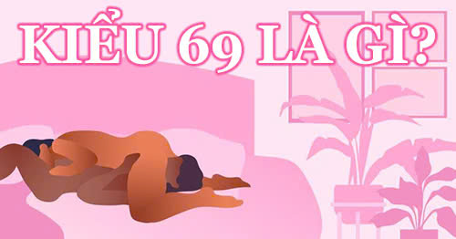 kiểu 69 là gì